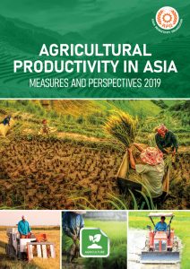 AGRICULTURAL PRODUCTIVITY IN ASIA MEASURES AND PERSPECTIVES 2019