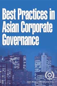 Best Practices in Asian Corporate Governance 2007