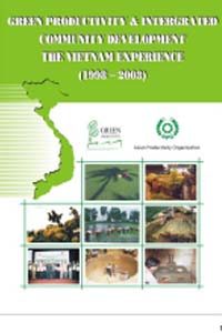 Green Productivity and Integrated Community Development – The Vietnam Experience 2006