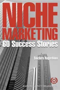Niche Marketing 60 Success Stories 2007