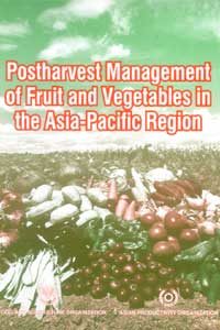 Postharvest Management of Fruit and Vegetables in the Asia-Pacific Region 2006