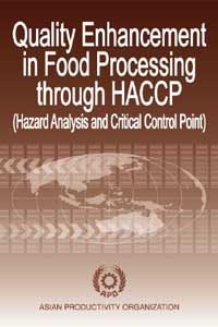 Quality Enhancement in Food Processing Through HACCP (Hazard Analysis and Critical Control Point) 2004
