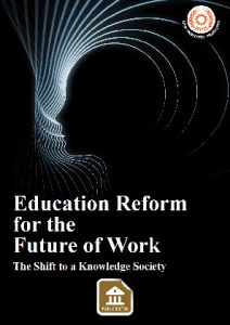 Education Reform for the Future of Work: The Shift to a Knowledge Society