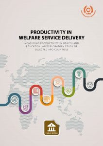 Productivity in Welfare Service Industry—Measuring Productivity in Health and Education: An Exploratory Study of Selected APO Countries